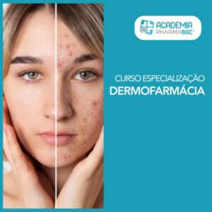 Curso de Especialização em Dermofarmácia - Academia PHARMABSC