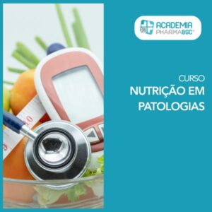 Curso de Nutrição em Patologias - Academia PHARMABSC