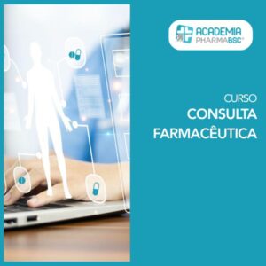 Curso em Consulta Farmacêutica - Academia PHARMABSC